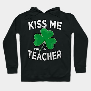 kiss me im a teacher Hoodie